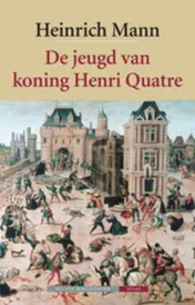 Omslag van De jeugd van koning Henri Quatre