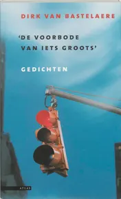 Omslag van De voorbode van iets groots