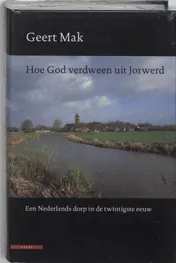 Omslag van Hoe God verdween uit Jorwerd