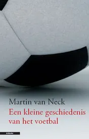 Omslag van Een kleine geschiedenis van het voetballen