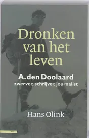 Omslag van Dronken van het leven A. den Doolaard