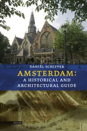 Omslag van Amsterdam a historical and architectural guide