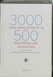 Omslag van 3000 jaar wereldpoëzie 500 onsterfelijke gedichten
