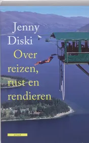 Omslag van Over reizen, rust en rendieren