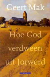 Omslag van Hoe God verdween uit Jorwerd
