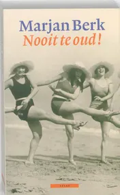 Omslag van Nooit te oud!