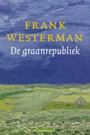 Omslag van De graanrepubliek