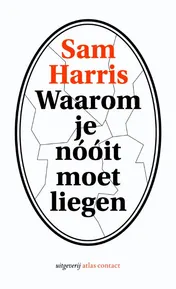 Omslag van Waarom je nooit moet liegen
