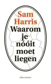 Omslag van Waarom je nooit moet liegen