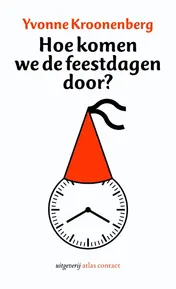 Omslag van Hoe komen we de feestdagen door?