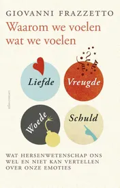 Omslag van Waarom we voelen wat we voelen