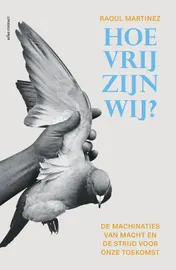 Omslag van Hoe vrij zijn wij?