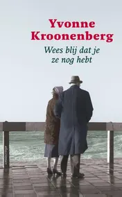 Omslag van Wees blij dat je ze nog hebt
