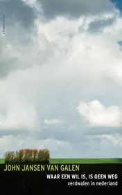 Omslag van Waar een wil is, is geen weg