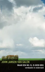 Omslag van Waar een wil is, is geen weg