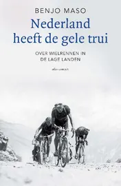 Omslag van Nederland heeft de gele trui
