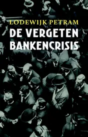 Omslag van De vergeten bankencrisis