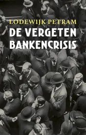 Omslag van De vergeten bankencrisis