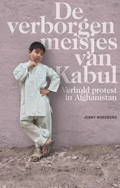 Omslag van De verborgen meisjes van Kabul