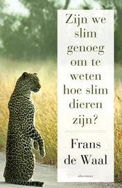 Omslag van Zijn we slim genoeg om te weten hoe slim dieren zijn