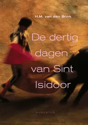 Omslag van De dertig dagen van Sint Isidoor