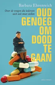 Omslag van Oud genoeg om dood te gaan