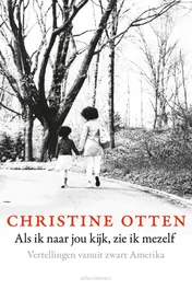 Omslag van Als ik naar jou kijk, zie ik mezelf