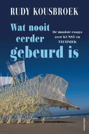 Omslag van Wat nooit eerder gebeurd is