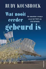 Omslag van Wat nooit eerder gebeurd is