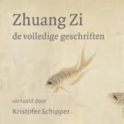 Omslag van Zhuang Zi - De volledige geschriften