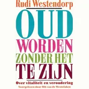 Omslag van Oud worden zonder het te zijn