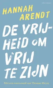 Omslag van De vrijheid om vrij te zijn