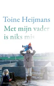 Omslag van Met mijn vader is niks mis