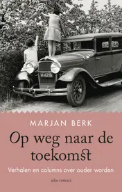 Omslag van Op weg naar de toekomst