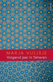 Omslag van Volgend jaar in Teheran