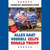 Omslag van Alles gaat voorbij. Zelfs Donald Trump
