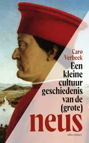 Omslag van Een kleine cultuurgeschiedenis van de (grote) neus