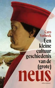 Omslag van Een kleine cultuurgeschiedenis van de (grote) neus