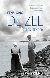 Omslag van Eens ging de zee hier tekeer