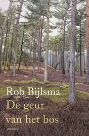 Omslag van De geur van het bos