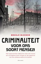 Omslag van Criminaliteit voor ons soort mensen