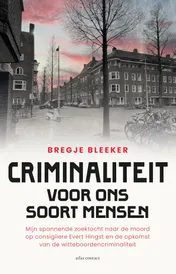 Omslag van Criminaliteit voor ons soort mensen