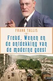 Omslag van Freud, Wenen en de ontdekking van de moderne geest