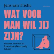 Omslag van Wat voor man wil jij zijn?