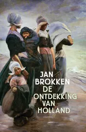 Omslag van De ontdekking van Holland