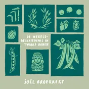 Omslag van De wereldgeschiedenis in twaalf bonen
