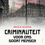 Omslag van Criminaliteit voor ons soort mensen