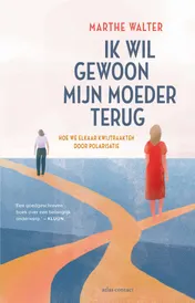 Omslag van Ik wil gewoon mijn moeder terug