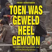 Omslag van Toen was geweld heel gewoon