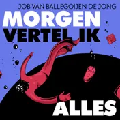 Omslag van Morgen vertel ik alles